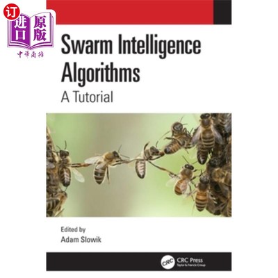 海外直订Swarm Intelligence Algorithms: A Tutorial 群体智能算法:教程