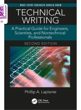 海外直订Technical Writing: A Practical Guide for Engineers, Scientists, and Nontechnical 技术写作：工程师、科学家和