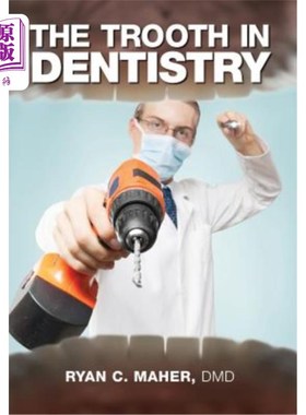 海外直订医药图书The Trooth in Dentistry 牙科的真理