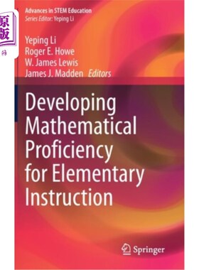 海外直订Developing Mathematical Proficiency for Elementary Instruction 为小学教学培养数学能力