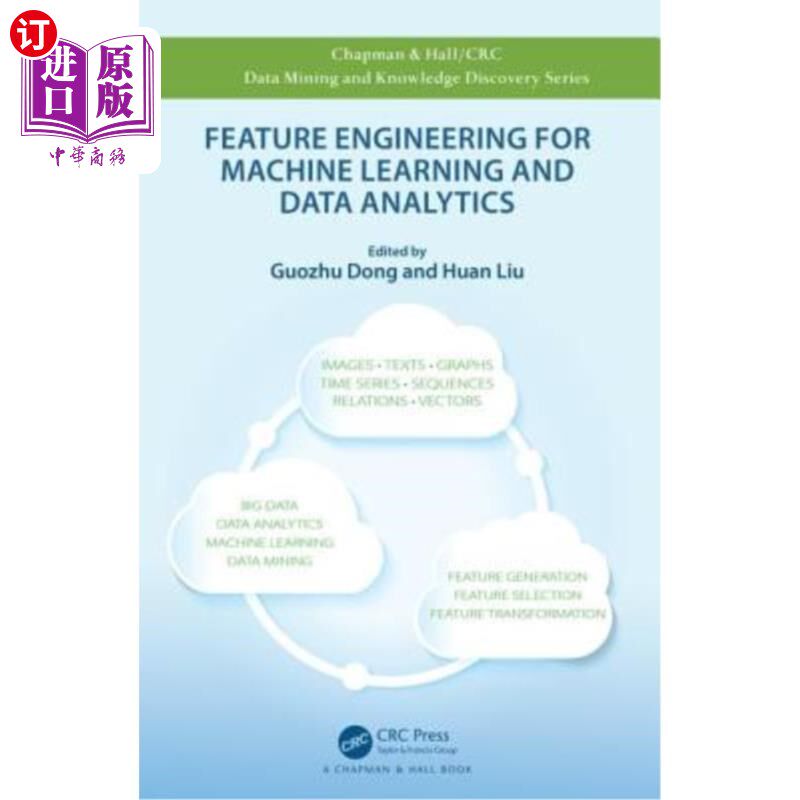 海外直订Feature Engineering for Machine Learning and Data Analytics 机器学习和数据分析的特征工程