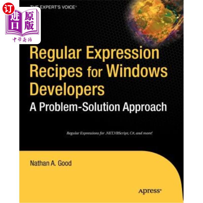 海外直订Regular Expression Recipes for Windows Developers: A Problem-Solution Approach Windows开发人员的正则表达式