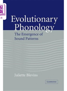 海外直订Evolutionary Phonology: The Emergence of Sound Patterns 进化音韵学：声音模式的出现