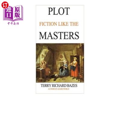 海外直订Plot Fiction like the Masters: Ian Fleming, Jane Austen, Evelyn Waugh and the Se 情节小说大师:伊恩·弗莱明，