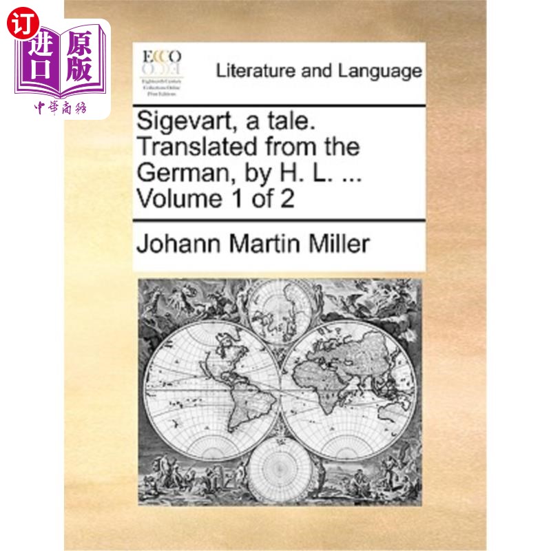 海外直订Sigevart, a Tale. Translated from the German, by H. L. ... Volume 1 of 2 西格沃特,一个故事。翻译自德语,由