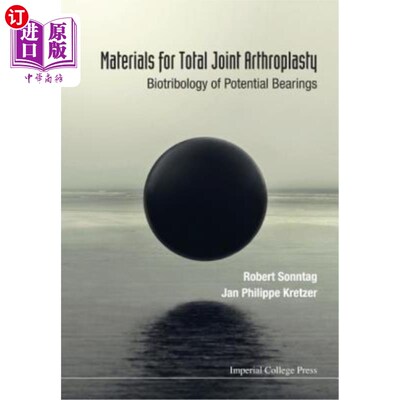 海外直订Materials for Total Joint Arthroplasty: Biotribology of Potential Bearings 全关节置换材料：潜在轴承的生物核糖