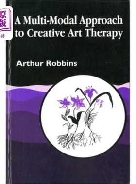 海外直订医药图书A Multi-Modal Approach to Creative Art Therapy: Performative Communication 创造性艺术治疗的多模态方