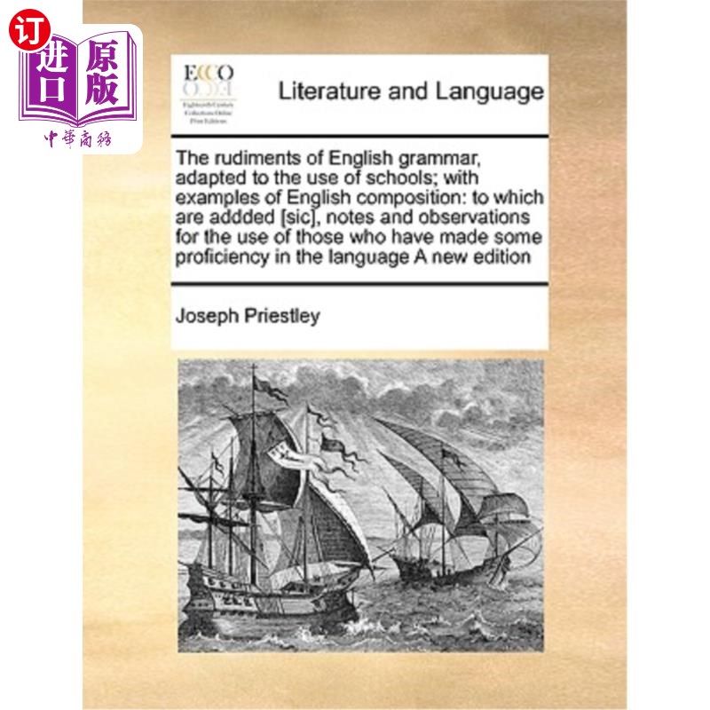 海外直订The Rudiments of English Grammar, Adapted to the Use of Schools; With Examples o 《适应学校使用的英语语法基