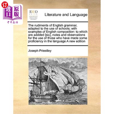 海外直订The Rudiments of English Grammar, Adapted to the Use of Schools; With Examples o 《适应学校使用的英语语法基