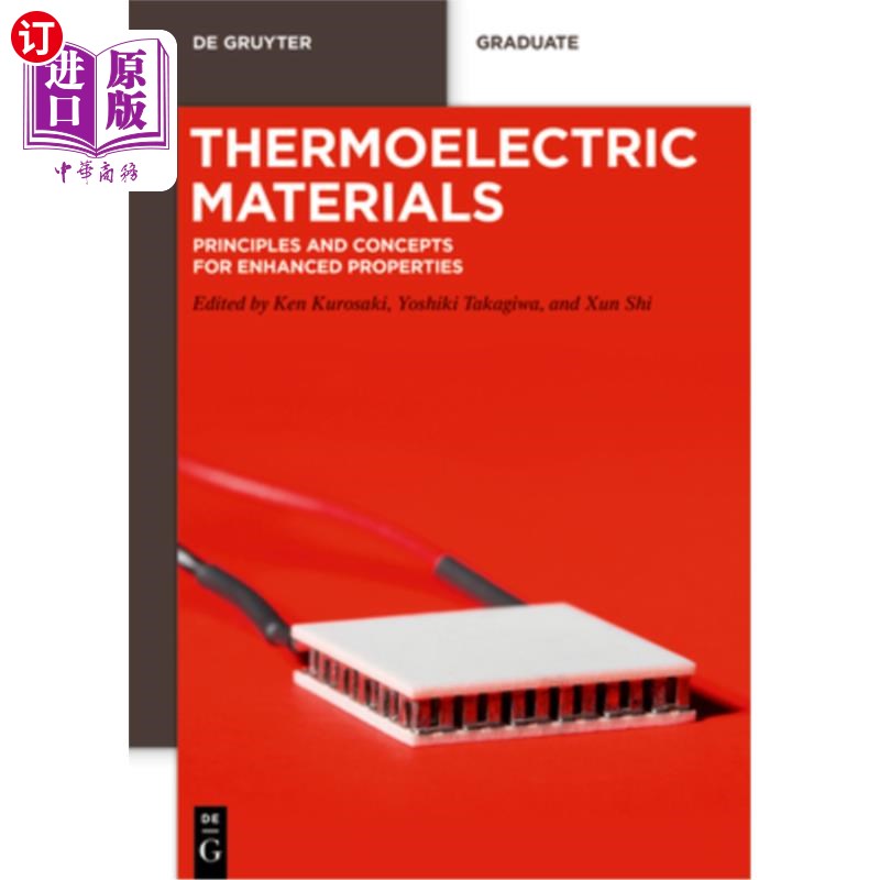 海外直订Thermoelectric Materials: Principles and Concepts for Enhanced Properties 热电材料：增强性能的原理和概念