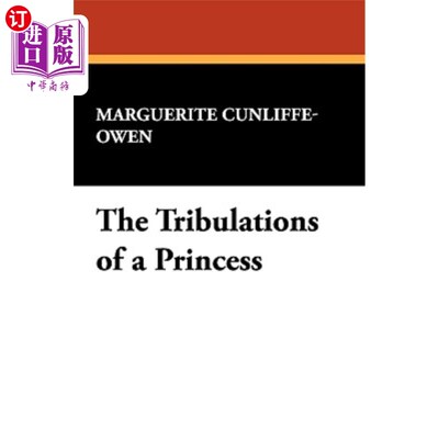 海外直订The Tribulations of a Princess 公主的苦难