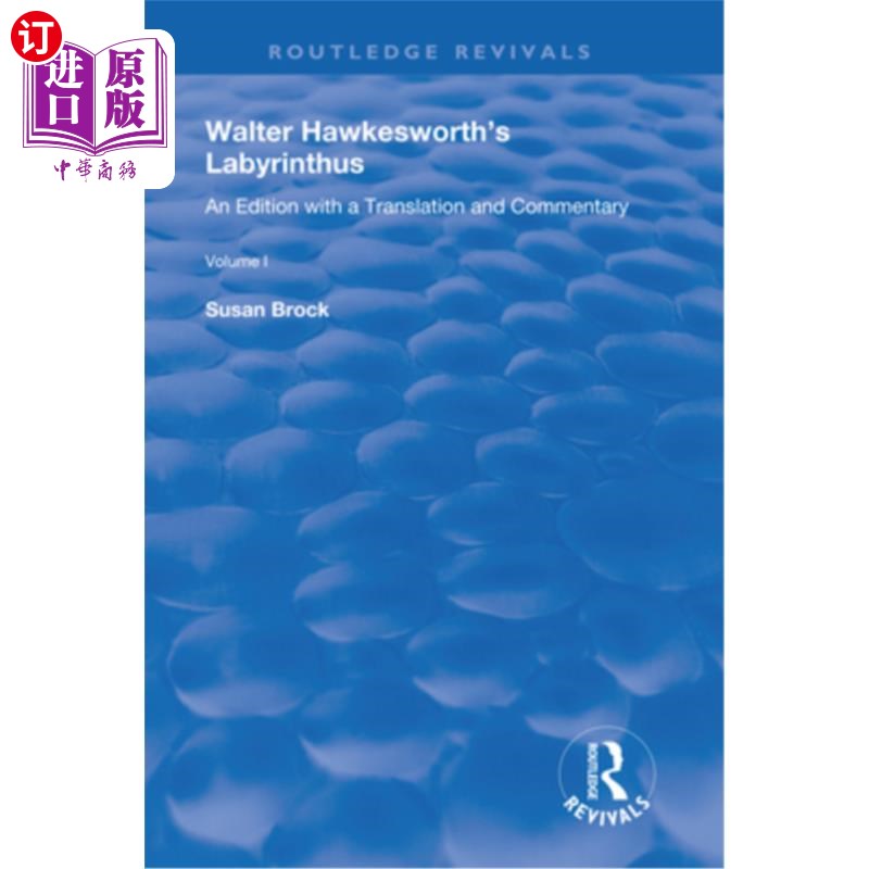 海外直订Walter Hawkesworth's Labyrinthus: An Edition with a Translation and Commentary V 沃尔特·霍克斯沃斯的《迷宫