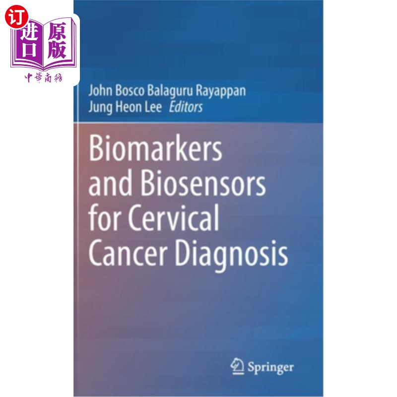 海外直订医药图书Biomarkers and Biosensors for Cervical Cancer Diagnosis子宫颈癌诊断的生物标记物和生物传感器