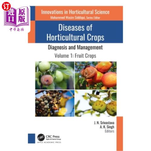 海外直订Diseases of Horticultural Crops: Diagnosis and Management: Volume 1: Fruit Crops 园艺作物病害:诊断和管理:卷