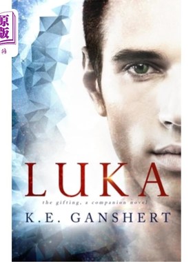 海外直订Luka: The Gifting, a companion novel 卢卡：《礼物》是一部伴随小说
