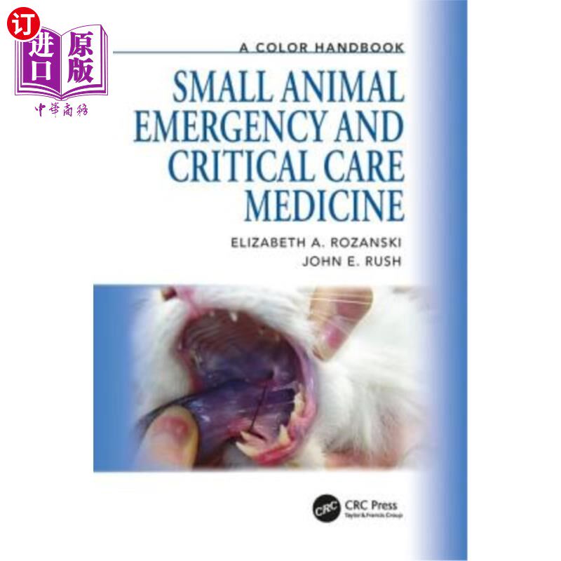 海外直订医药图书Small Animal Emergency and Critical Care Medicine: A Color Handbook 小动物急诊和重症护理医学:彩色手