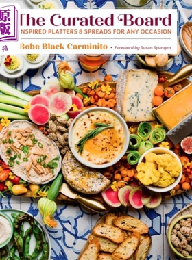 精选拼盘和酱料 适合任何场合 英文原版 The Curated Board Inspired Platters Bebe Black Carminito【中商原版】