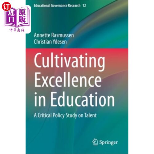 海外直订Cultivating Excellence in Education: A Critical Policy Study on Talent 在教育中培养卓越:人才的批判性政策研
