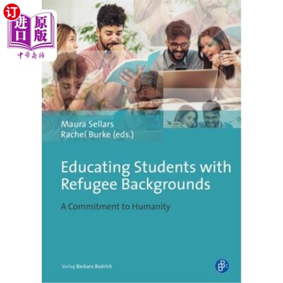 海外直订Educating Students with Refugee and Asylum Seeker Experiences: A Commitment to H 教育有难民和寻求庇护经历的