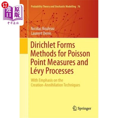 海外直订Dirichlet Forms Methods for Poisson Point Measures and Lévy Processes: With Emph Dirichlet形成了泊松点