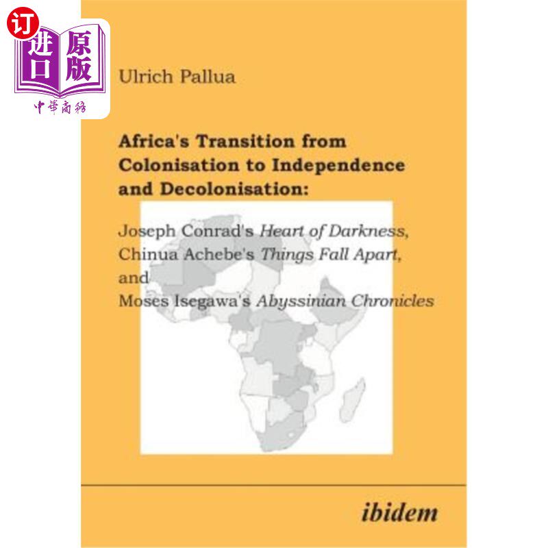 海外直订Africa's Transition from Colonisation to Independence and Decolonisation: Joseph 非洲从殖民到独立和非殖民化