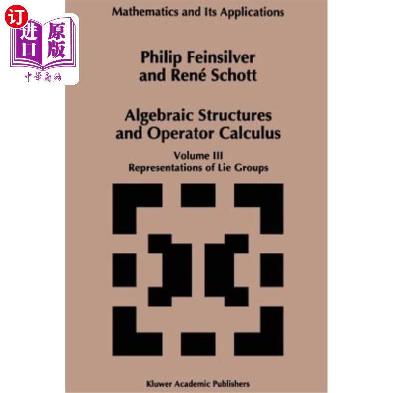 海外直订Algebraic Structures and Operators Calculus: Volume III: Representations of Lie  代数结构与算子演算：第三卷