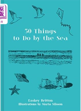 海外直订50 Things to Do by the Sea 海边必做的50件事