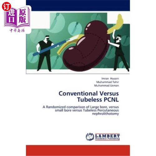海外直订医药图书Conventional Versus Tubeless Pcnl 常规与无管Pcnl