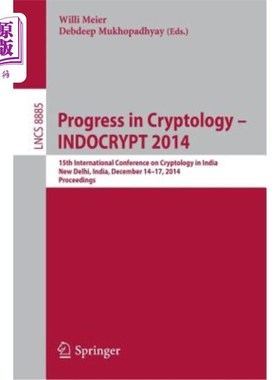 海外直订Progress in Cryptology -- Indocrypt 2014: 15th International Conference on Crypt 密码学进展——2014年印度密