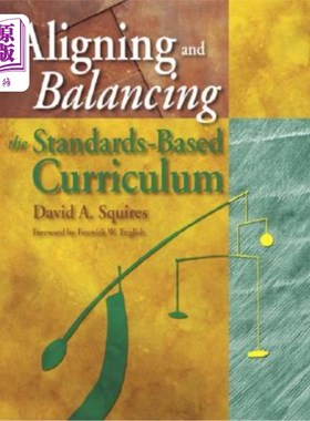 海外直订Aligning and Balancing the Standards-Based Curriculum 调整和平衡基于标准的课程