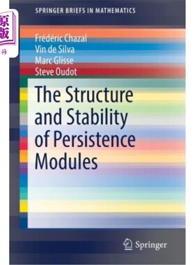 海外直订The Structure and Stability of Persistence Modules 持久化模块的结构与稳定性
