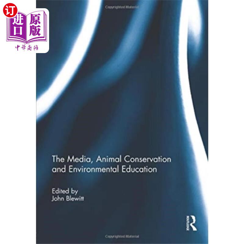 海外直订Media, Animal Conservation and Environmental Edu... 传媒、动物保育及环境教育