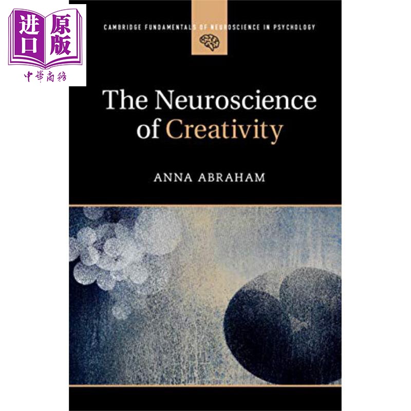 现货 The Neuroscience of Creativity 英文原版 创造力神经科学 Anna Abraham【中商原版】