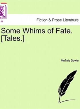 海外直订Some Whims of Fate. [Tales.] 命运的奇想。(故事)