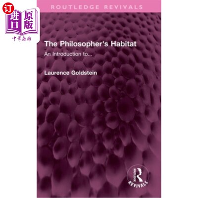 海外直订The Philosopher's Habitat: An Introduction To... 哲学家的栖息地:介绍……