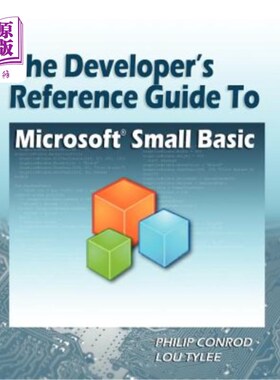 海外直订The Developer's Reference Guide to Microsoft Small Basic Microsoft Small Basic的开发人员参考指南