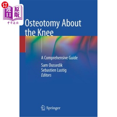 海外直订医药图书Osteotomy about the Knee: A Comprehensive Guide 膝关节截骨术:综合指南