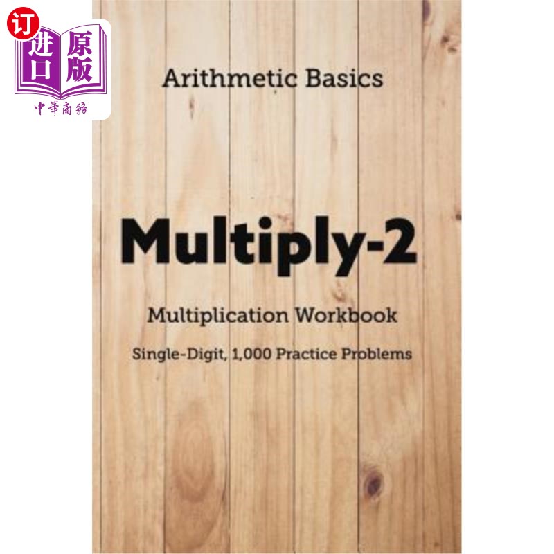 海外直订Arithmetic Basics Multiply-2 Multiplication Workbooks, Single-Digit, 1,000 Pract 算术基础乘法-2乘法练习册，
