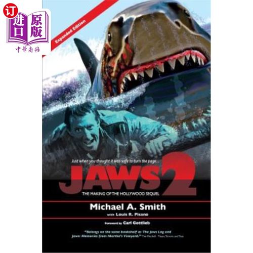海外直订Jaws 2: The Making of the Hollywood Sequel: Updated and Expanded Edition 大白鲨2：好莱坞续集的制作：更新和