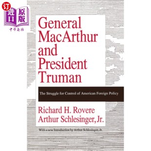 Struggle for Truman The President Control 海外直订General American and MacArthur 麦克阿瑟将军和杜鲁门总统 For