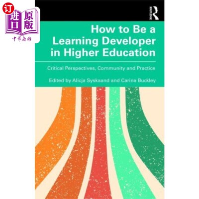 海外直订How to Be a Learning Developer in Higher Educati... 如何成为高等教育中的学习开发者