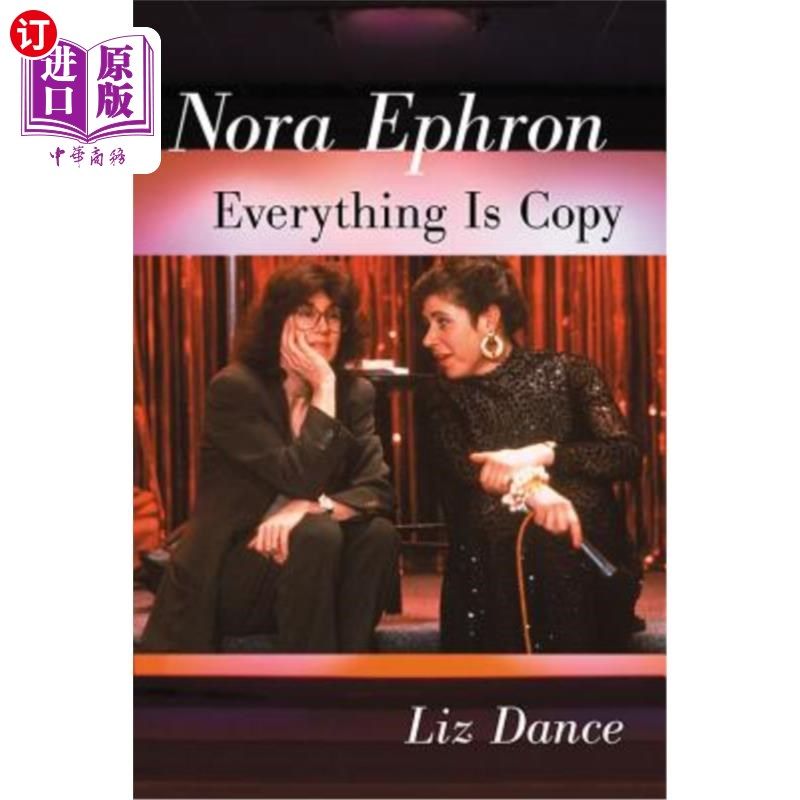 海外直订Nora Ephron: Everything Is Copy 诺拉·艾芙隆:一切都是抄袭