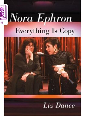 海外直订Nora Ephron: Everything Is Copy 诺拉·艾芙隆:一切都是抄袭