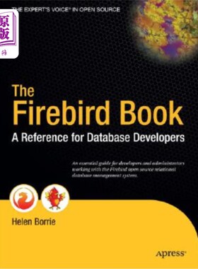 海外直订The Firebird Book: A Reference for Database Developers Firebird的书:数据库开发人员参考