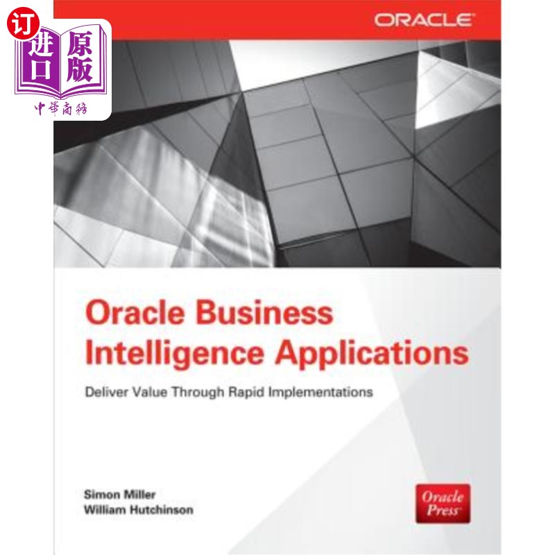 海外直订Oracle Business Intelligence Applications: Deliver Value Through Rapid Implement Oracle商业智能