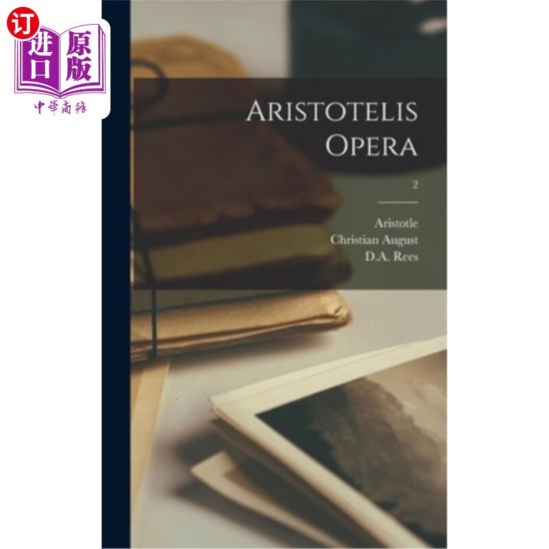 海外直订古希腊语 Aristotelis opera; 2 亚里士多德歌剧;2