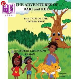 Bari 故事 哭泣树 Crying Adventures Tree Kijo And 冒险 海外直订The The 巴里和木条 Tale