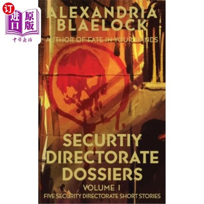 海外直订Security Directorate Dossiers: Volume 1 安全理事会档案:第一卷