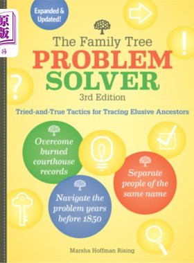 海外直订The Family Tree Problem Solver: Tried-And-True Tactics for Tracing Elusive Ances 族谱问题解决者:追踪难以捉