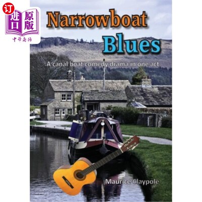 海外直订Narrowboat Blues: A canal boat comedy drama in one act 窄船蓝调：一幕中的运河船喜剧